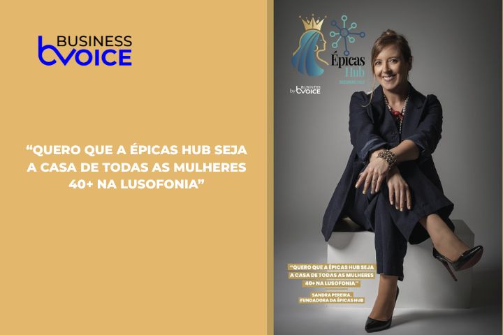 “Quero que a Épicas Hub seja a casa de todas as mulheres 40+ na Lusofonia”